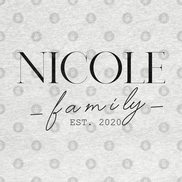 Nicole Family EST. 2020, Surname, Nicole by ProvidenciaryArtist